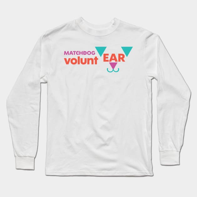 MatchDog VoluntEAR Long Sleeve T-Shirt by matchdogrescue